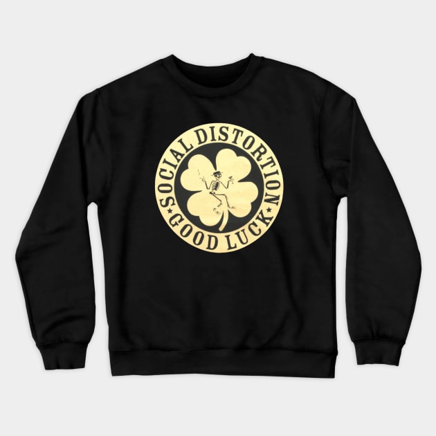 Social Distortion Good Luck Cool Crewneck Sweatshirt by Bone Perez